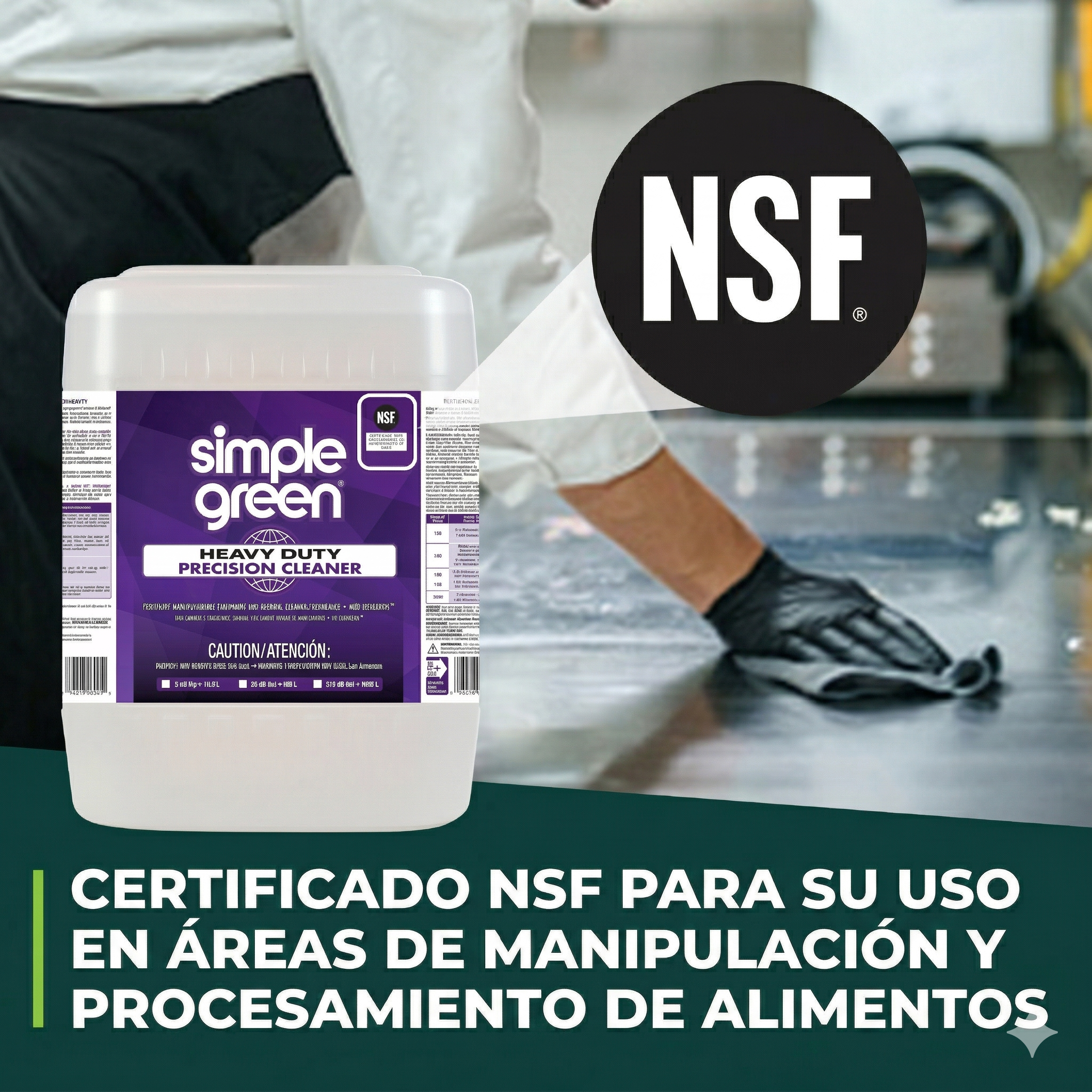 ES_HD Precision Image 4 Persona con guantes limpiando una superficie de cocina industrial con un gran logo de certificación NSF destacado. Texto: "Certificado NSF para su uso en áreas de manipulación y procesamiento de alimentos".